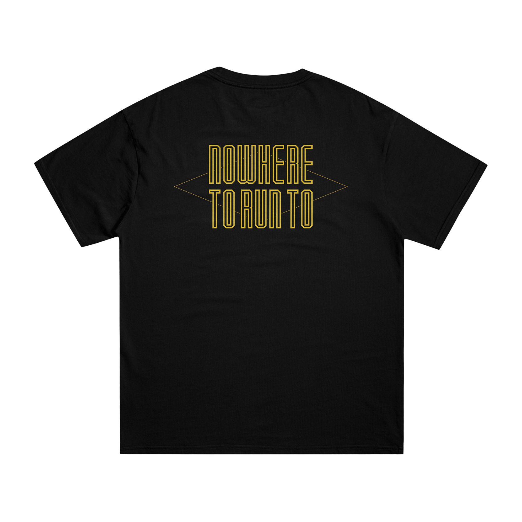 'NOWHERE TO RUN TO' T-shirt